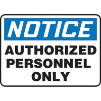 MADC800VS Табличка "NOTICE AUTHORIZED PERSONNEL ONLY", 7" x 10", самоклеящийся винил (MADC800VS)